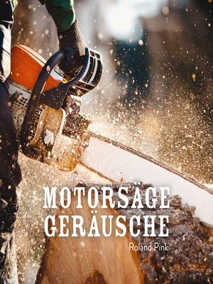 cover image of Motorsäge Geräusche